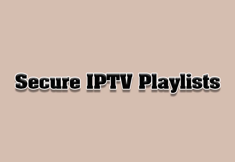 How to Secure IPTV Playlists on Shared TVs