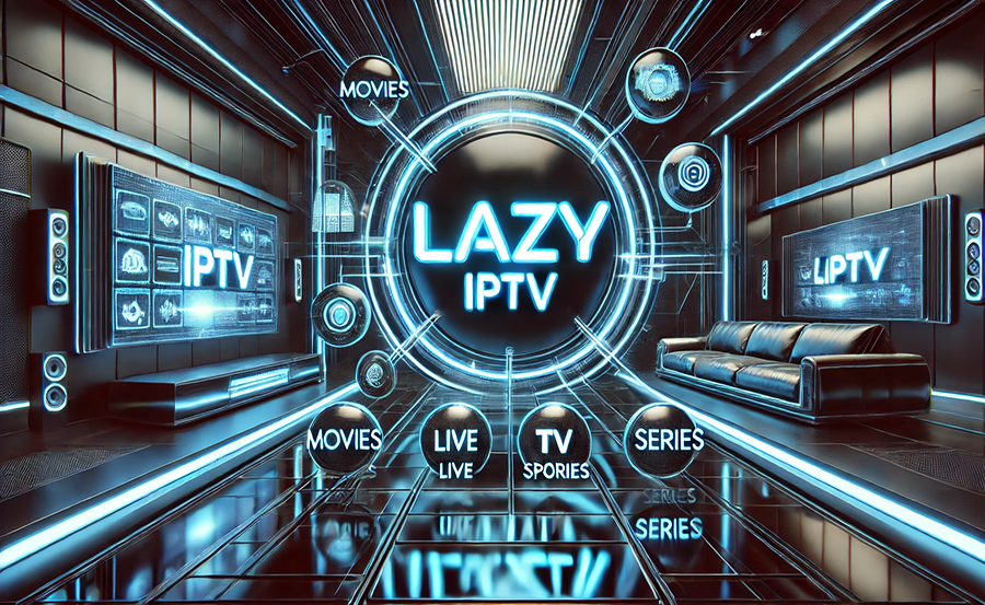 Unlock a World of Entertainment with Lazy IPTV